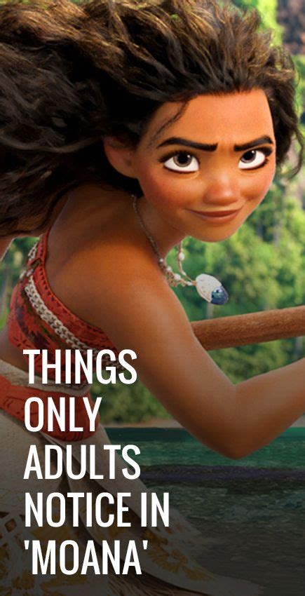 Things About Moana You Only Notice As An Adult .